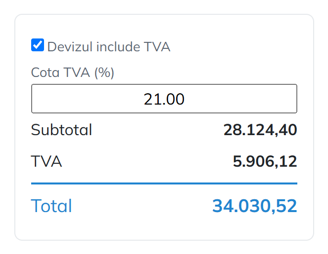 Blocul de totaluri: bifa Devizul include TVA, cota, subtotal, TVA și total